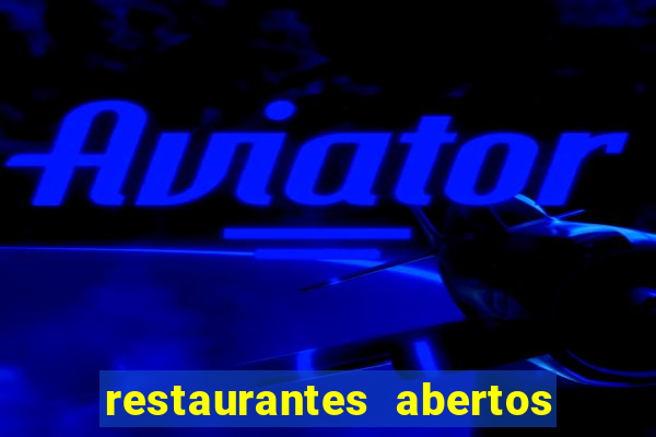 restaurantes abertos no natal porto alegre